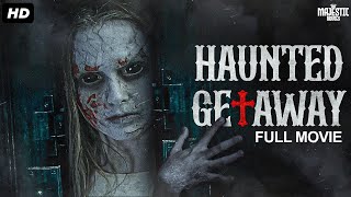 HAUNTED GETAWAY  Full Hollywood Horror Movie  English Movies  Sarah Davenport  Free Movie [upl. by Hayyim40]