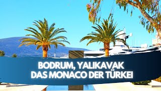 Bodrum Yalikavak  Das Monaco der Türkei [upl. by Lenard]