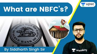 What are NBFC’s  UPSC CSEIAS  Siddharth Singh [upl. by Ellenuahs]