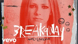 Avril Lavigne  Breakaway Official Lyric Video [upl. by Yelram]