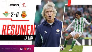 ¡EL EQUIPO DE PELLEGRINI FESTEJÓ EN CASA ANTE LOS BERMELLONES  Betis 20 Mallorca  RESUMEN [upl. by Meraree]