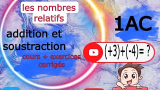 les nombres relatifs  addition et soustraction 🔥🔥🔥🔥 1AC [upl. by Fiske]