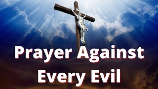 Prayer Against Every Evil  Very Powerful [upl. by Audras262]