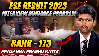 UPSC ESE Result 2023  Meet Prasanna Prabhu Katte  Rank 173  IES Interview Guidance Program [upl. by Joell288]