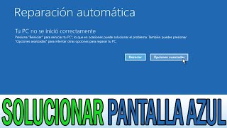 Reparar Pantalla Azul de Windows 108  Reparación Automática no pudo reparar tu PC  6 SOLUCIONES [upl. by Shirley]