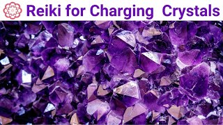 Reiki for Charging Crystals 💮 [upl. by Cormac]