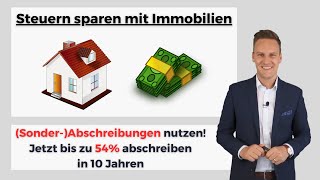 🏡 Steuern sparen mit Immobilien Optimale Kombination von aktuellen Abschreibungsmöglichkeiten💡 [upl. by Annawal]