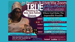 10132024 True Deliverance Outreach Ministries [upl. by Nycila]