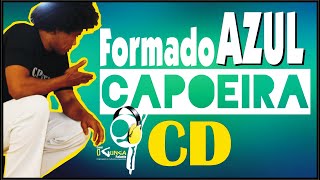 Formado AZUL Músicas de Capoeira 📀CD Full HD Acústico com qualidade de som melhorada [upl. by Ellednek]