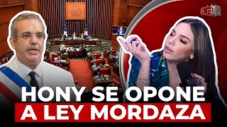 HONY SE OPONE A LEY MORDAZA “RD RUMBO A SER LA OTRA VENEZUELA” [upl. by Ardnu777]