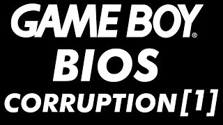 GameBoy BIOS corruption 1 [upl. by Rudolf]