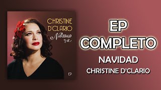 Christine DClario  Navidad Vol 1 EP Completo  Canciones Navideñas Cristianas [upl. by Arriek]