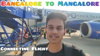 Bangalore to Mangalore Flight Journey  IndiGo Airlines Connecting Flight 🔗✈️ [upl. by Assadah]