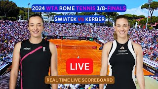 Iga Swiatek Vs Angelique Kerber LIVE Score UPDATE Today Womens Tennis 2024 WTA Rome 18Finals [upl. by Jovitah931]