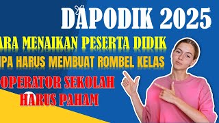 CARA MENAIKAN KELAS DI DAPODIK V2025 [upl. by Hewitt]