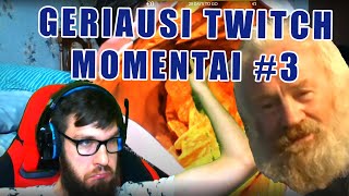 SIOZINIS GERIAUSI TWITCH MOMENTAI 3 [upl. by Garner]