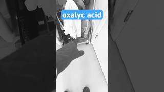 Oxalyc Acid know it love it don’t eat it [upl. by Stonwin]