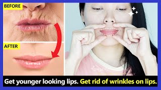 Get younger looking lips How to get rid of wrinkles on lips around mouth upper lip wrinkles [upl. by Cynera]