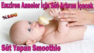 Emziren Anneler İçin Süt Artıran İçecek  Süt Yapan Smoothie  Emziren Anne İçeceği [upl. by Annaes]