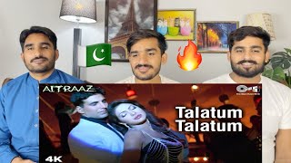 Pak Reacts to Talatum Talatum  Kareena  Priyanka  Akshay Kumar  Udit N  Alka Y [upl. by Ynej]