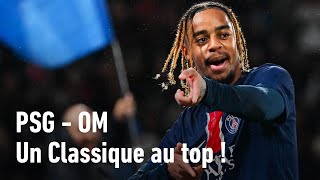 PSG  OM  Pourquoi ce sera un super Classique [upl. by Asena]