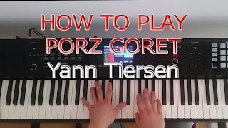 Porz Goret  Piano Tutorial  Yann Tiersen EUSA [upl. by Sanborn]