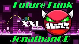 Future Funk By JonathanGD 100 3 Coins HARD DEMON  Geometry Dash 211 [upl. by Annoyt]