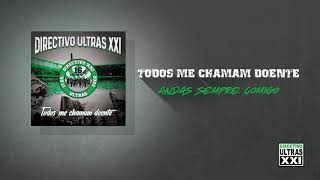 Directivo Ultras XXI  Andas Sempre Comigo Official Áudio [upl. by Ayiram]