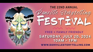 2024 Danville Storytelling Festival [upl. by Aseen]