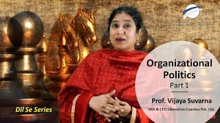 Organizational Politics Part 1 in Hindi By Prof Vijaya Suvarna [upl. by Nivar126]