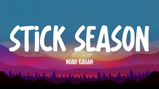 Noah Kahan  Stick Season  Lyrics [upl. by Eenert138]