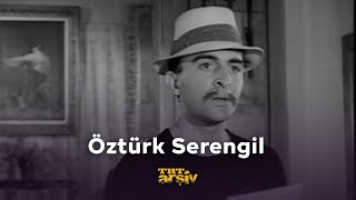 Öztürk Serengil  TRT Arşiv [upl. by Guglielma784]