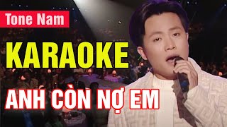 Anh Còn Nợ Em Karaoke Tone Nam  Gia Huy  Asia Karaoke Beat Chuẩn [upl. by Norrehs707]