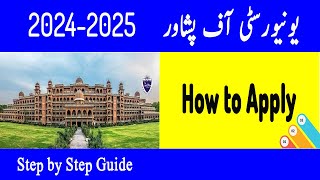 How to Apply for University of Peshawar Admission 2024  Step by Step Apply Online Guide  UOP [upl. by Cristionna]