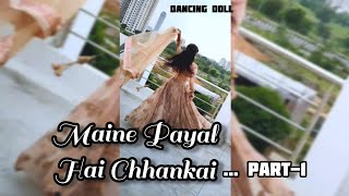 Maine Payal Hai Chankai  Dhvani Bhanushali  Sangeet Choreograph  Dancing Doll  Shorts [upl. by Eldoree730]