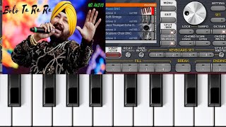 Bolo ta ra ra ra  Daler mehndi  Punjabi pop music  ORG 24 phone piano [upl. by Ursal]