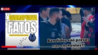 BANDIDOS PRESOS ATERRORIZANDO PESSOAS QUE PERDERAM TUDO NAS ENCHENSTES DO RS [upl. by Katey]