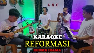 REFORMASI KARAOKE RHOMA IRAMA NADA COWOK [upl. by Eskil933]