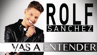 Rolf Sanchez  Vas a Entender Cover Audio [upl. by Dleifxam]