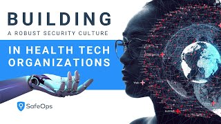 Building a Robust Security Culture in Health Tech Organizations 🔒 [upl. by Leizar]