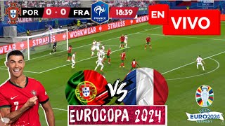 🔴 PORTUGAL VS FRANCIA EN VIVO  UEFA EURO 2024  JUEGA CRISTIANO RONALDO Y MBAPPE CUARTOS DE FINAL [upl. by Ariel]