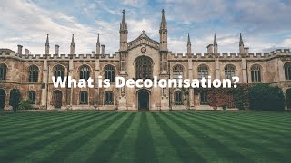 Decolonising Series  What is Decolonisation A better version is here httpsyoutube3Cl2Mgci17o [upl. by Odlopoel158]