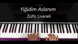 Yiğidim Aslanım Zülfü Livaneli Piyano Yorumu  Hakan A [upl. by Geanine994]