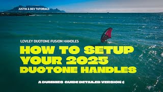 How to Set Up Your Duotone 2025 Unit Fusion Handles A detailed review and installation [upl. by Leunamesoj]