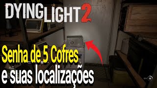 Dying Light 2 Localização e Senha de 5 Cofres [upl. by Ahsienak]