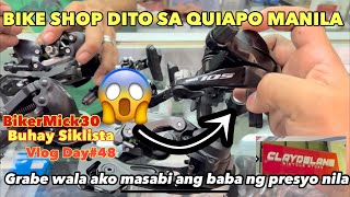 SOBRANG DAMI NG SHIMANO BIKE PARTS DITO SA BIKE SHOP QUIAPO MANILA NA SOBRANG PASOK SA BUDGET MO [upl. by Eytak]