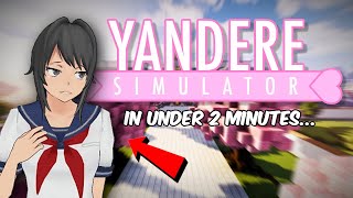 Yandere Simulator EXPLANED IN UNDER 2 MINUTES [upl. by Mcripley]