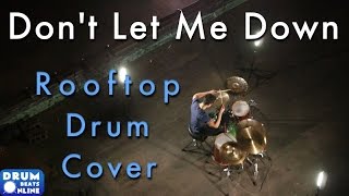 The Chainsmokers amp Daya  quotDont Let Me Downquot Rooftop Drum Cover  Drum Beats Online [upl. by Chelsie]