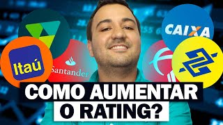 VEJA COMO AUMENTAR O RATING DE QUALQUER BANCO E TENHA ALTOS LIMITES [upl. by Darcey]