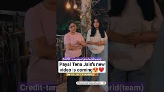 Payal Tena Jains new video is coming😍❤️ [upl. by Ahsekar]